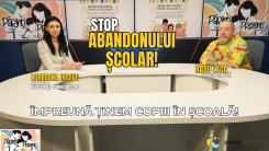 STOP abandonului școlar! Împreună ținem copiii în școală. Radu Leca, la Părinți Prezenți / VIDEO