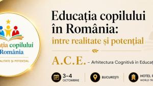 Educația copilului în România: între realitate și potențial. Arhitectura Cognitivă în Educație, 3 - 4 octombrie 2026 
