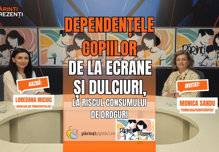 Dependențele la copii și adolescenți. De la ecrane, la riscul consumului de droguri. Psiholog Monica Sandu, la Părinți Prezenți / VIDEO
