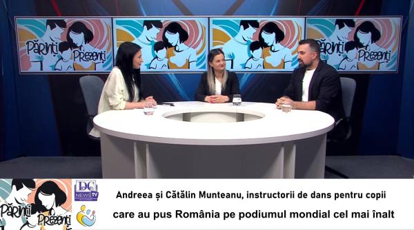Andreea și Cătălin Munteanu, la Părinți Prezenți! Instructorii de dans care au pus România pe podiumul mondial cel mai înalt ne spun povestea / VIDEO